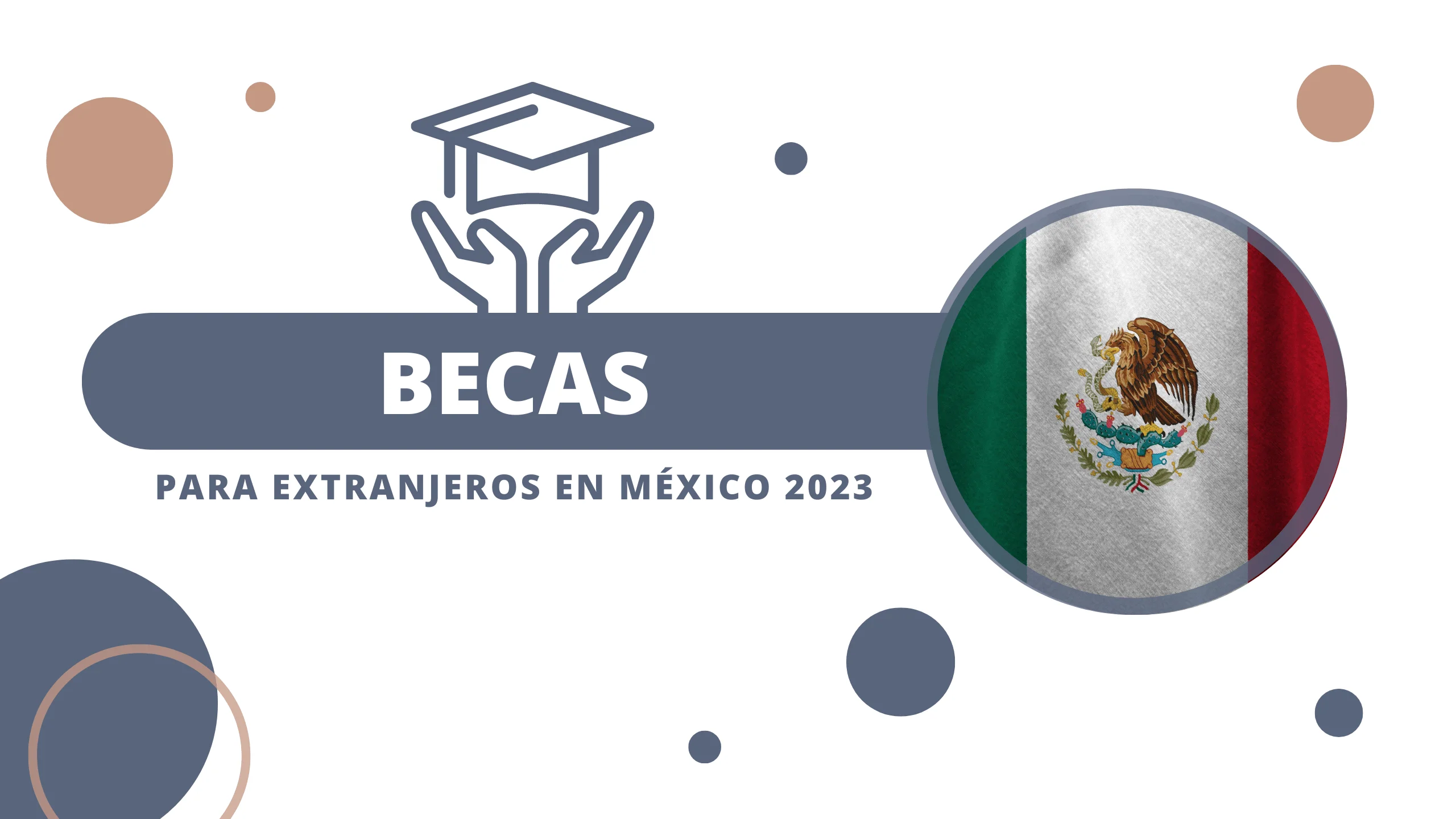 Becas para Extranjeros en México 2023