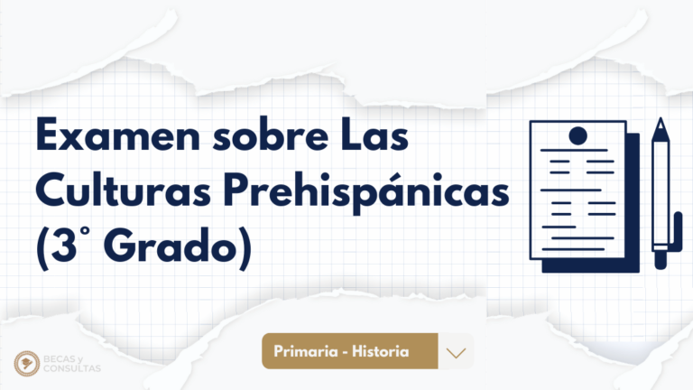 Examen sobre Las Culturas Prehispánicas (3° Grado)