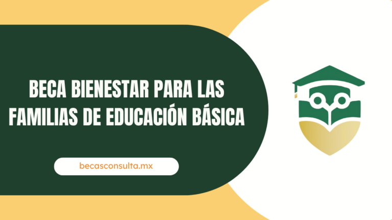 Beca Bienestar para las Familias de Educacion Basica 1